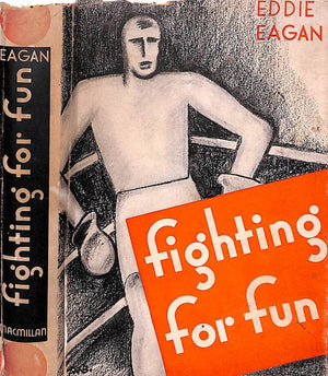 "Fighting For Fun: The Scrap Book Of Eddie Eagan" 1944 EAGAN, Eddie
