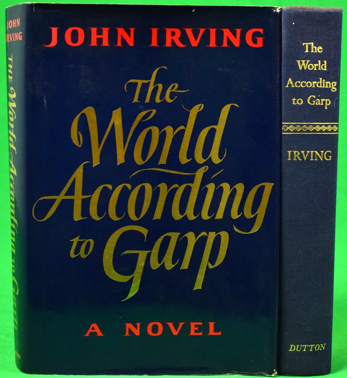 "The World According To Garp" 1978 IRVING, John