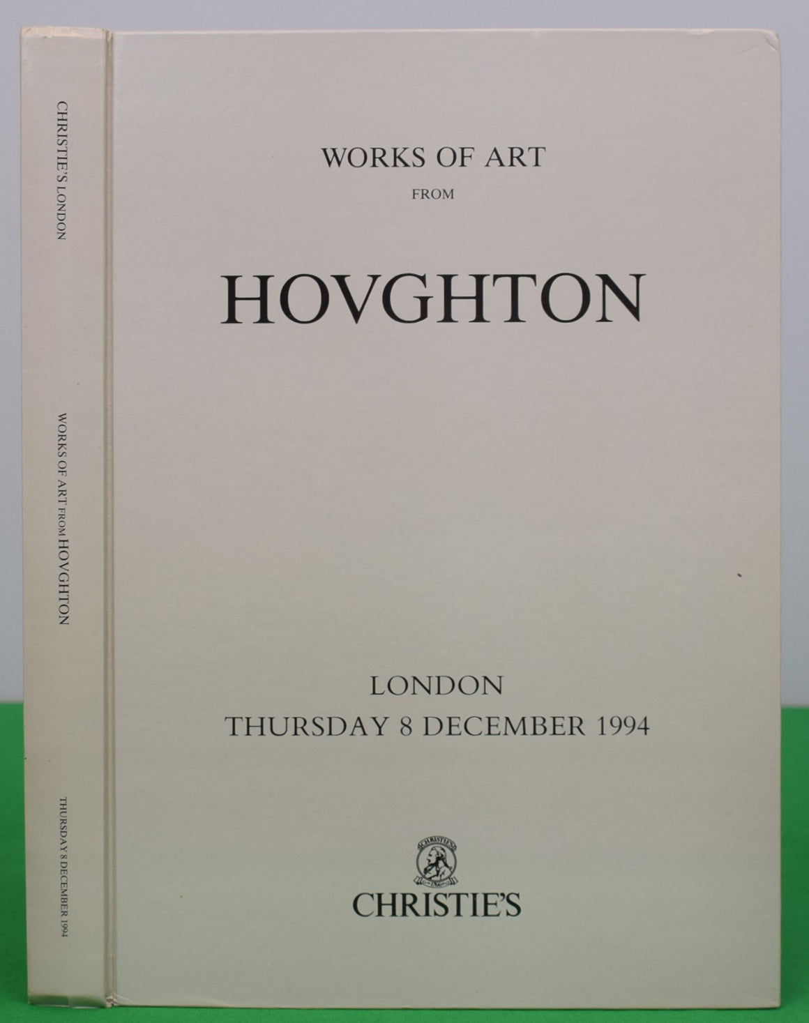 Works Of Art From Houghton: From Collections Of The Cholmondeley Family 1994 Christie's London
