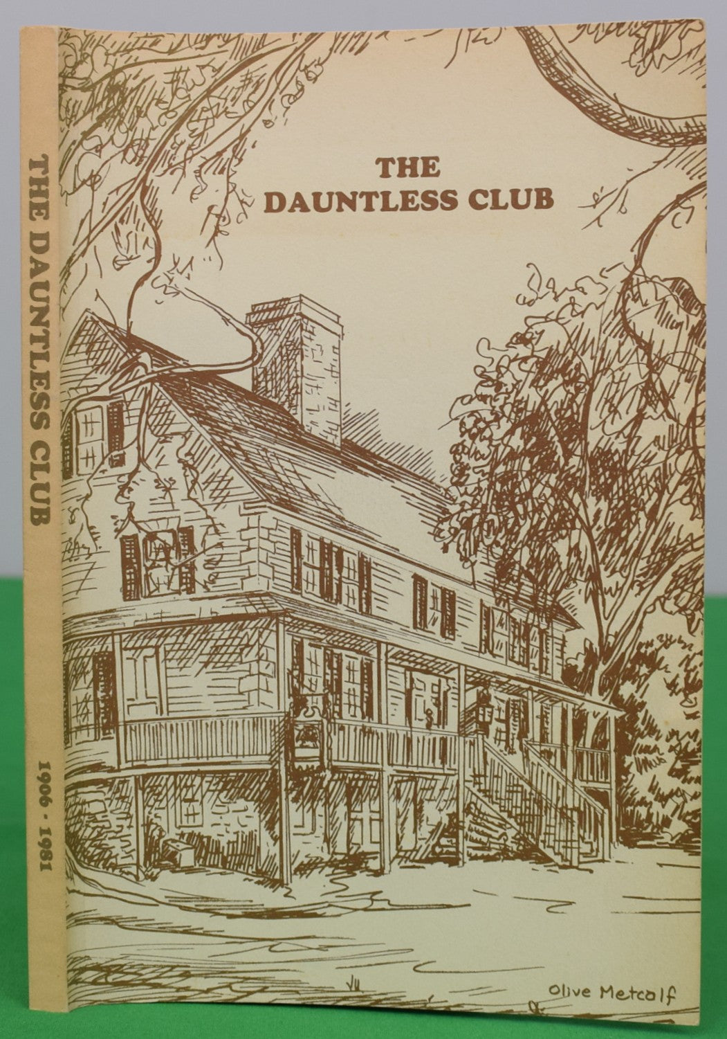 "The Dauntless Club 1906-1981 Essex, Connecticut 75th Anniversary" 1982 E.S.G.