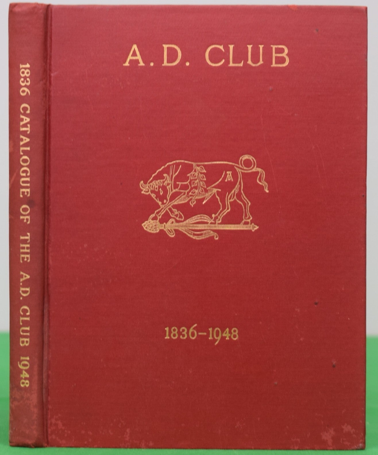 "The A.D. Club Of Harvard University 1836-1948"