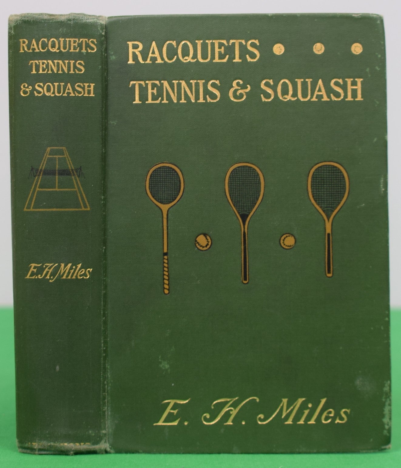 "Racquets, Tennis, And Squash" MILES, Eustace 1903 (SOLD)
