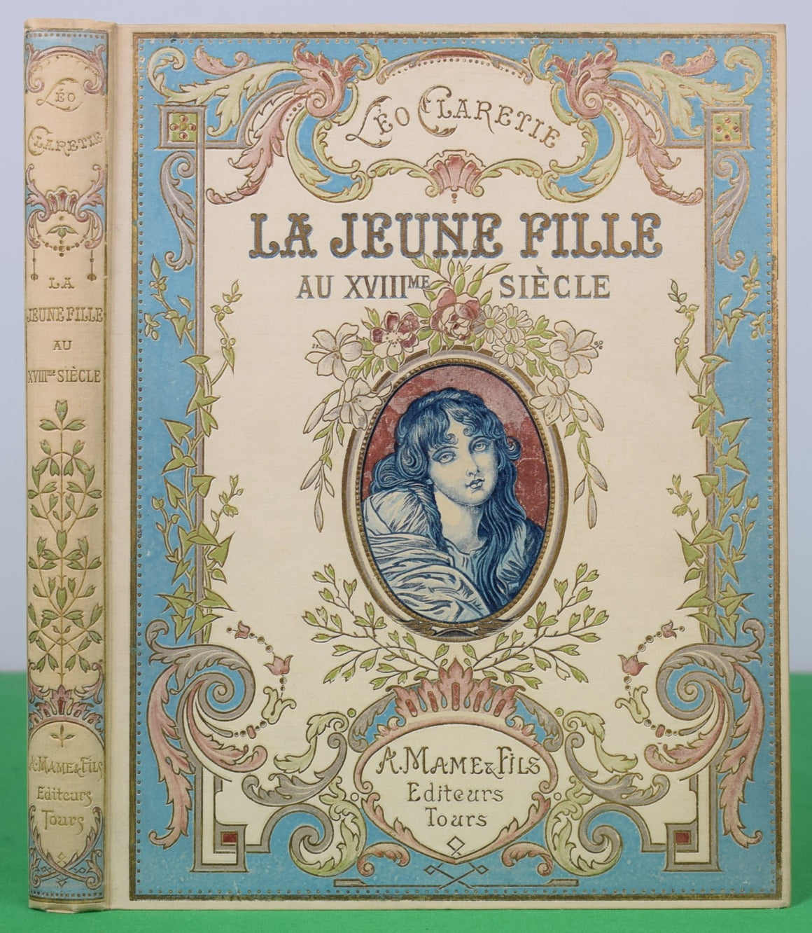 "La Jeune Fille Au XVIII Siecle" CLARETIE, Leo