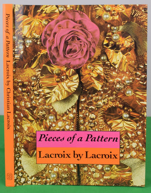 "Pieces Of A Pattern: Lacroix By Lacroix" 1997 MAURIES, Patrick