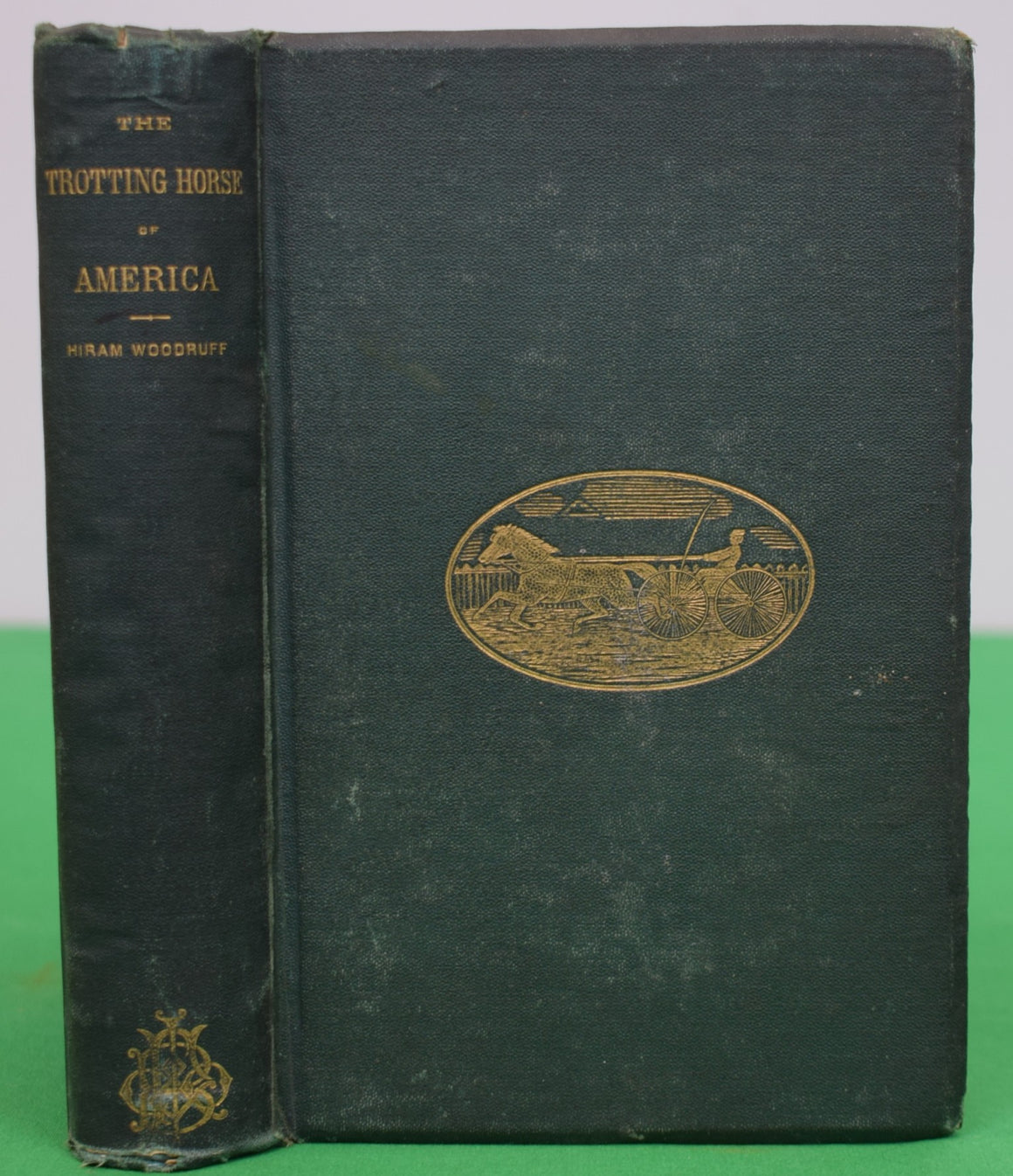 "The Trotting Horse Of America; How To Train And Drive Him" 1868 WOODRUFF, Hiram
