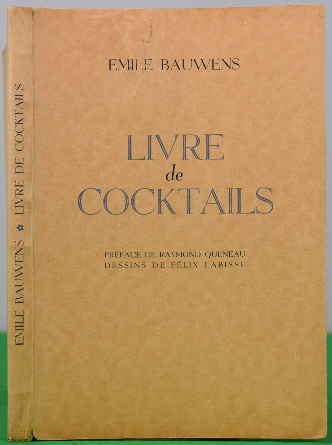 "Livre De Cocktails" 1949 BAUWENS, Emile