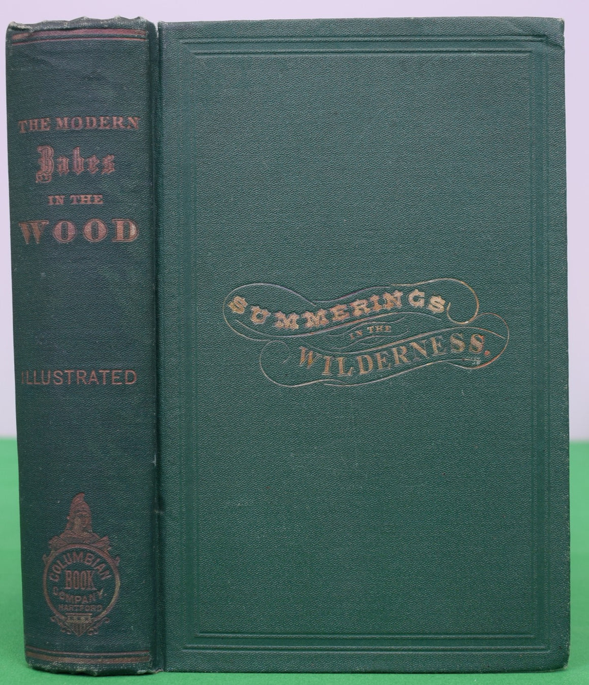"The Modern Babes in the Wood or Summerings in the Wilderness; To Which Is Added A Reliable and Descriptive Guide to the Adirondacks." 1872 WALLACE, E.R.