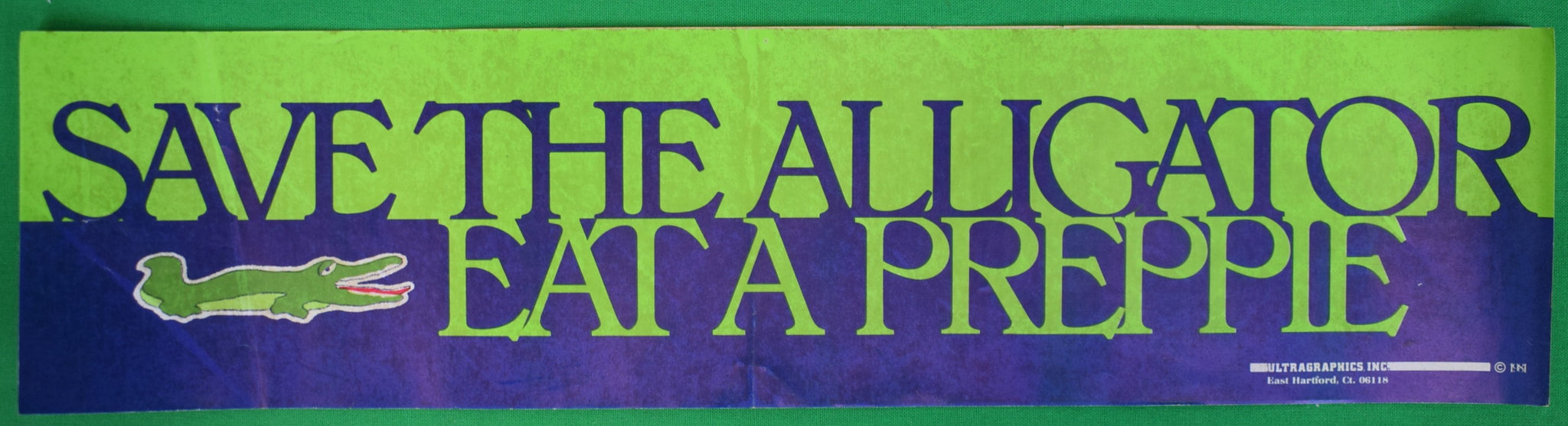 "Save The Alligator Eat A Preppie" c1981 Bumper Sticker (NOS)
