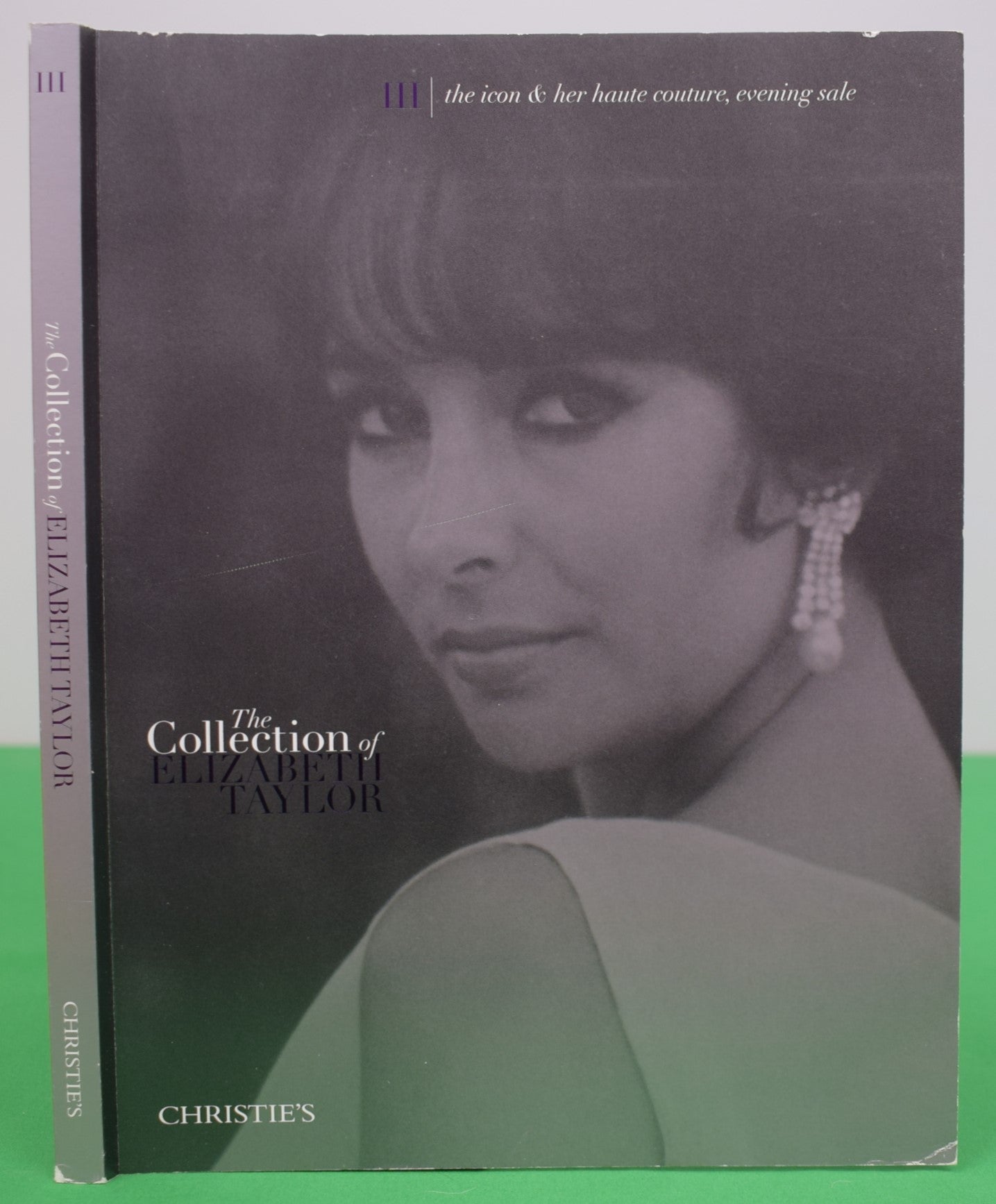 The Collection Of Elizabeth Taylor: The Icon & Her Haute Couture Vol III 2011 Christie's New York