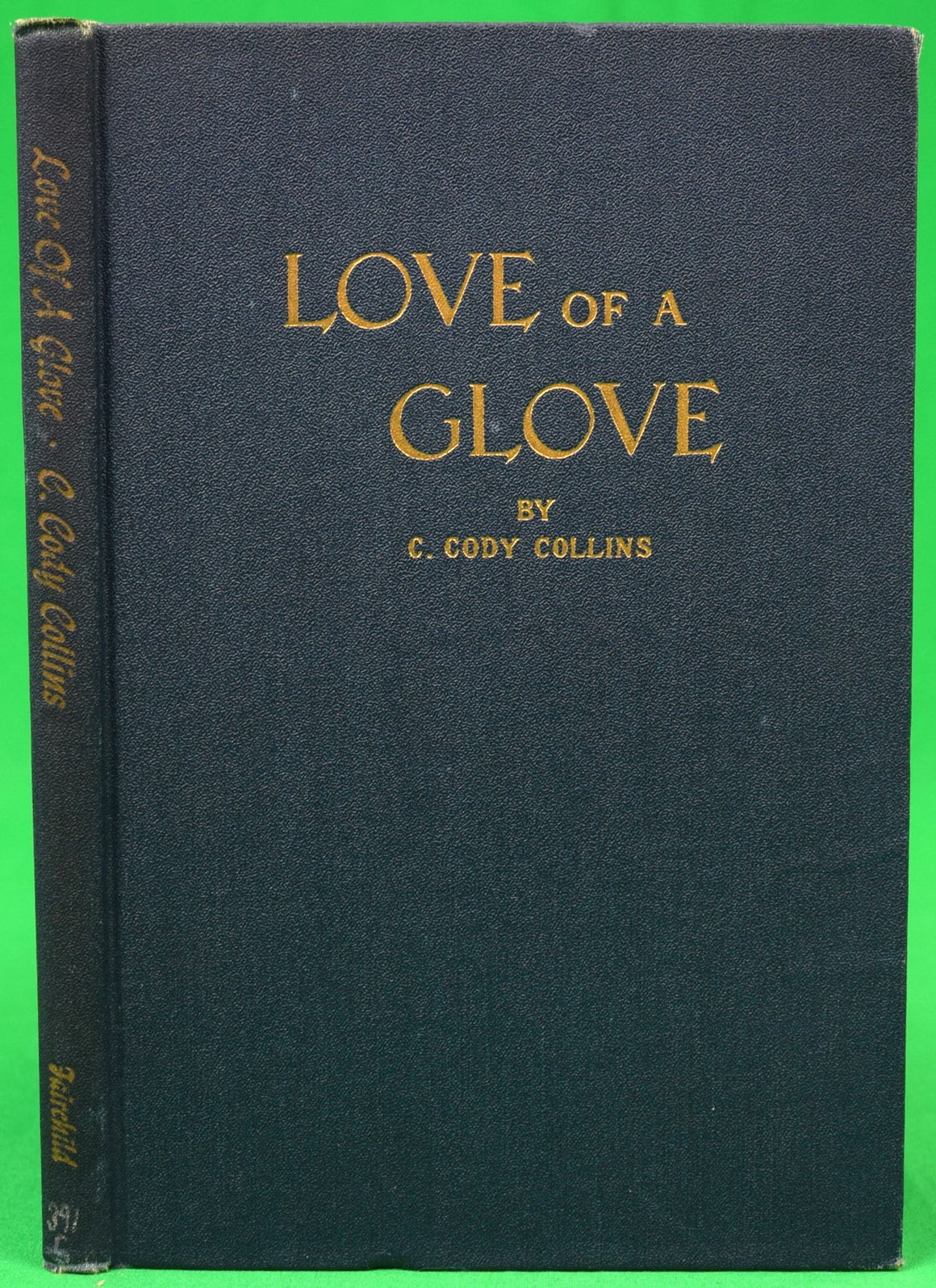 "Love Of A Glove" 1947 COLLINS, C. Cody