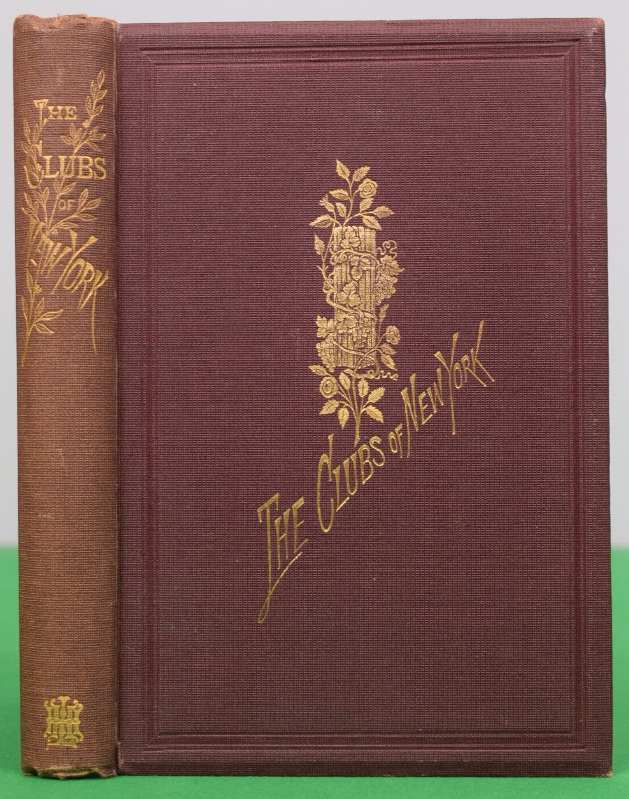 "The Clubs of New York: With an Account of the Origin, Progress, Present Condition and Membership of the Leading Clubs ; An Essay on New York Club-Life" 1873 FAIRFIELD, Francis Gerry (SOLD)