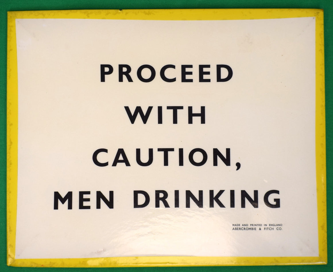 Abercrombie & Fitch Proceed With Caution, Men Drinking English Sign