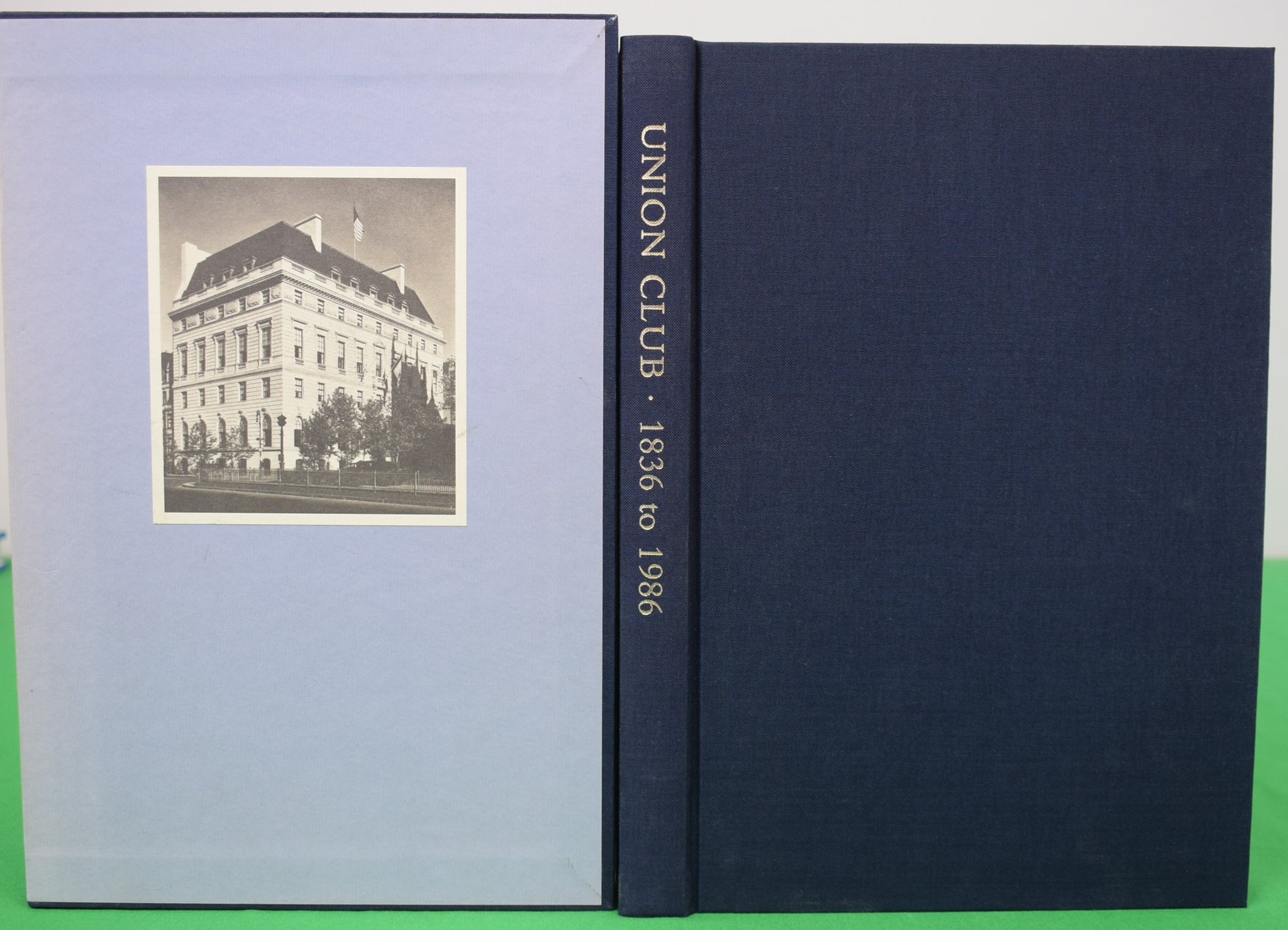 "Union Club Of The City of New York: The History Of The Club From The Year Of Its Founding To The Year Of Its Sesquincentennial 1836 To 1986" SIMMONS. Martin