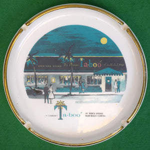 "Ta-Boo Restaurant Worth Avenue Palm Beach c1960s Ceramic Ashtray" (SOLD)