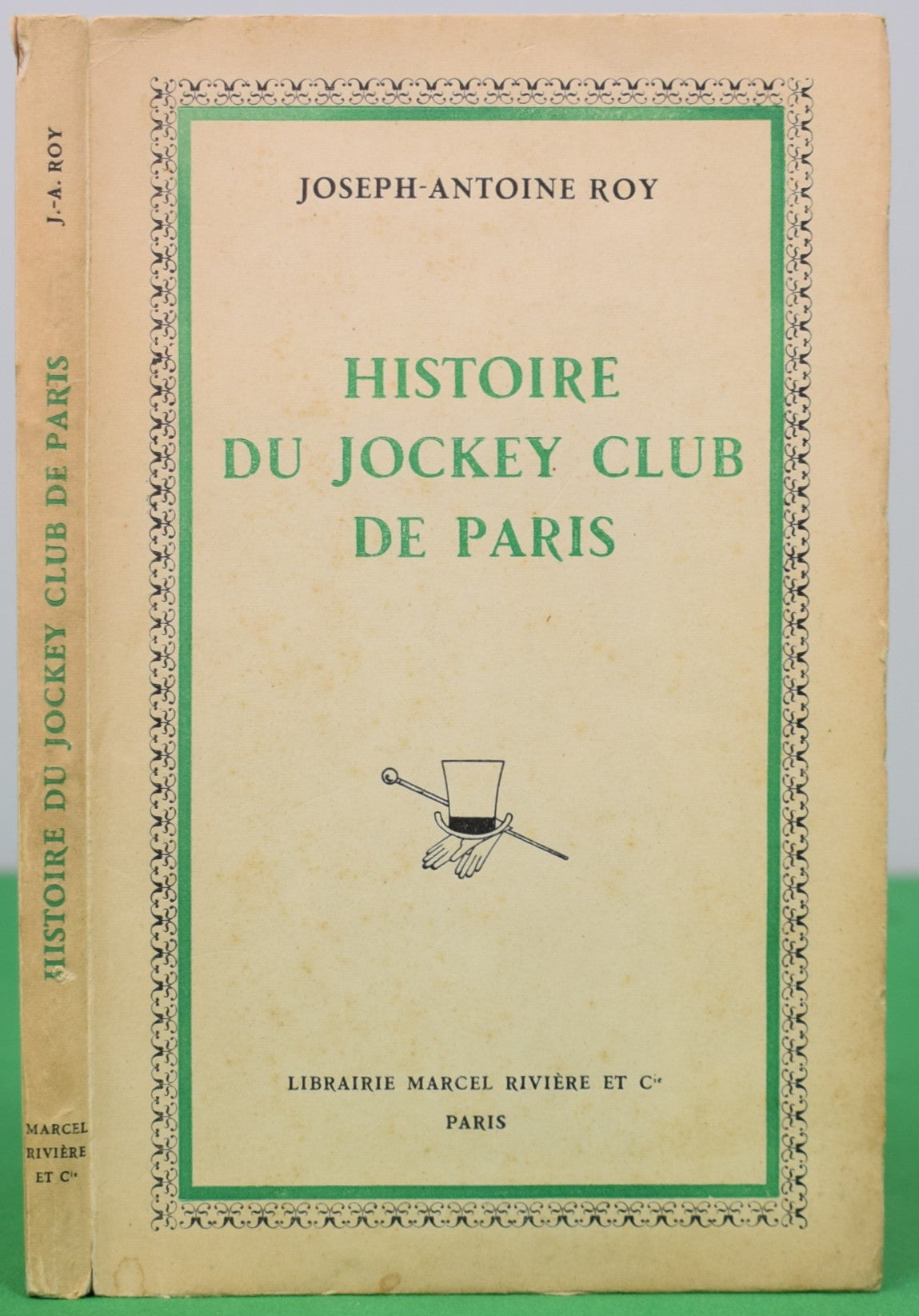 "Histoire Du Jockey Club De Paris" 1958 ROY, Joseph-Antoine