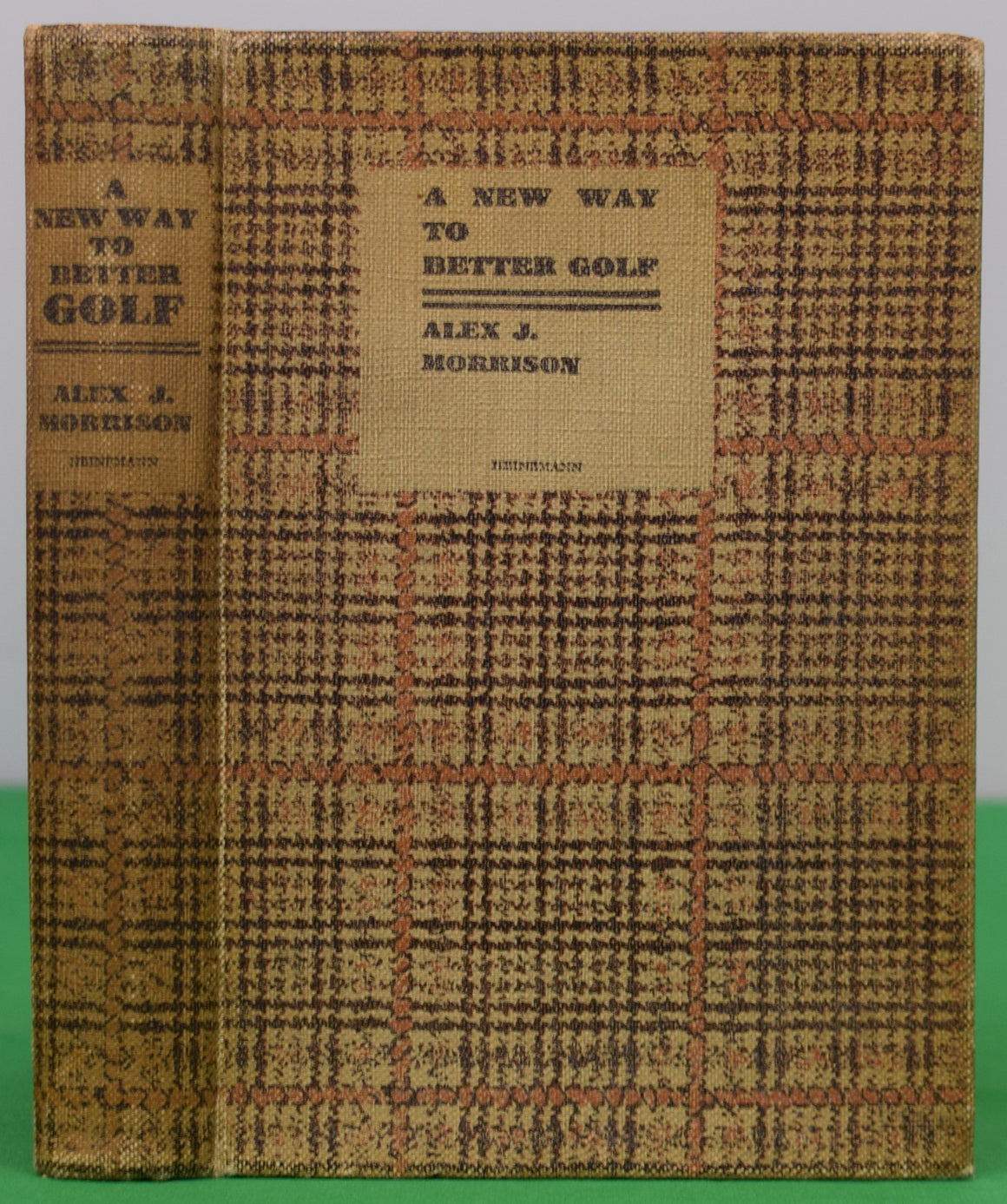 "A New Way To Better Golf" 1932 MORRISON, Alex J. (SIGNED) (SOLD)