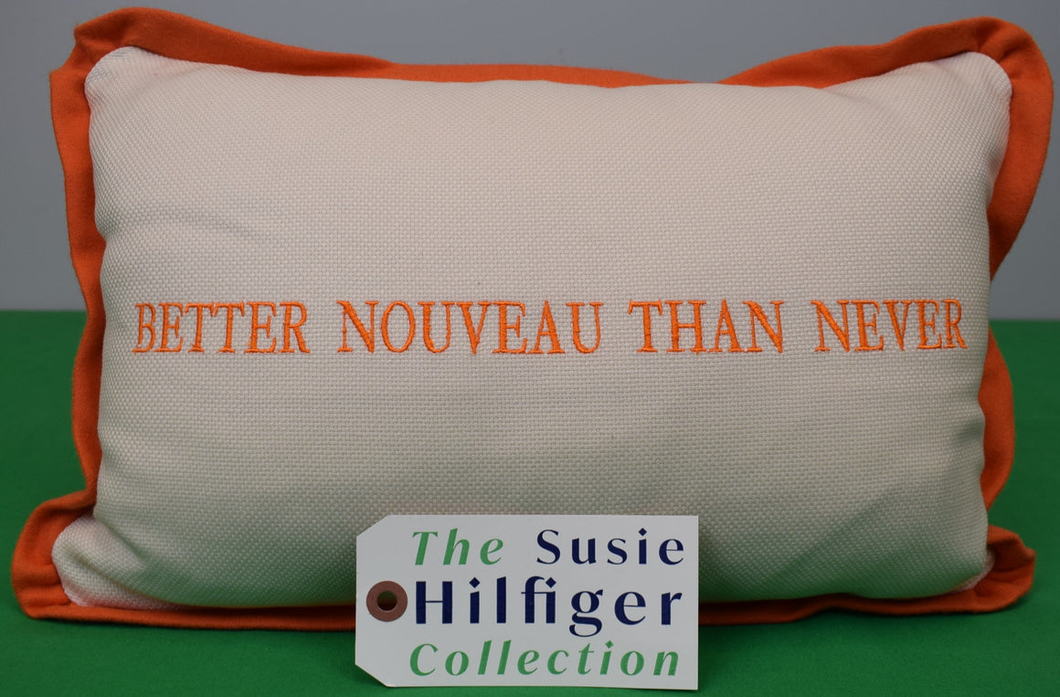 "Better Nouveau Than Never Pillow" Provenance: The Susie Hilfiger Collection