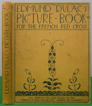 "Edmund Dulac's Picture-Book For The French Red Cross" 1915 DULAC, Emund