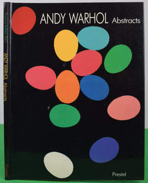 "Andy Warhol Abstracts" 1993 KELLEIN, Thomas [edited by]