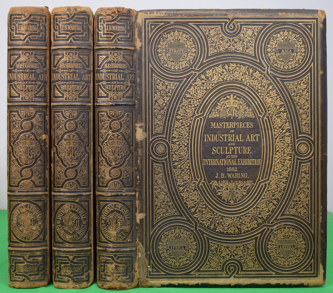 "Masterpieces Of Industrial Art And Sculpture At The International Exhibition: Vol: I - III" WARING, J.B.