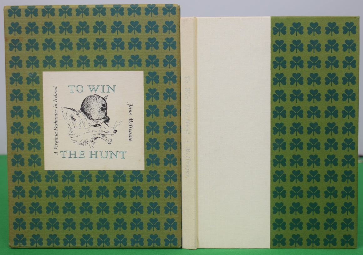 "To Win The Hunt: A Virginia Foxhunter In Ireland" 1966 MCILVAINE, Jane