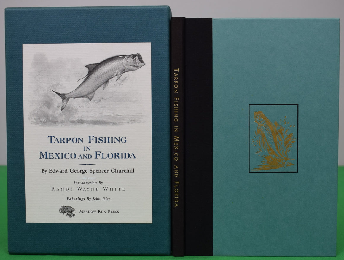 "Tarpon Fishing In Mexico And Florida" 1998 SPENCER-CHURCHILL, Edward George & RICE, John (SOLD)