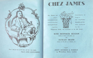 "Chez James: The Wisdom And Foolishness Of James" 1932 HENNIKER-HEATON, Rose and SWANN, Duncan