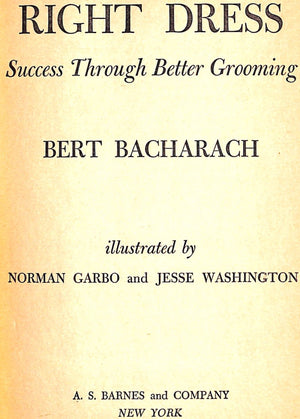 "Right Dress; Success Through Better Grooming" BACHARACH, Bert 1955