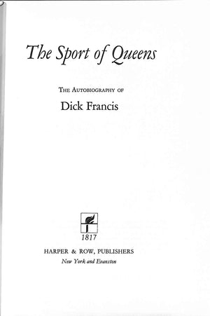 "The Sport Of Queens: The Autobiography Of Dick Francis" 1969 FRANCIS, Dick