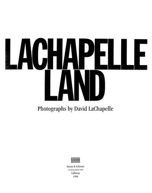 "LaChapelle Land" 1996 LACHAPELLE, David [photographs by]