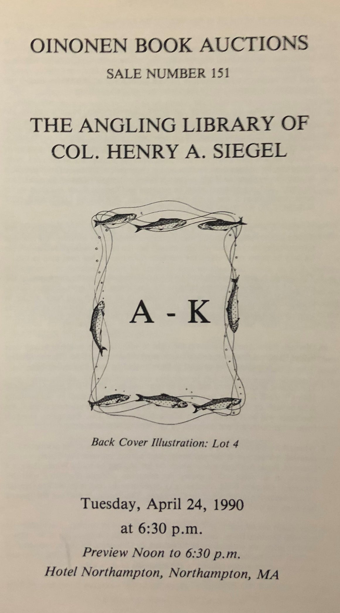 Oinonen Book Auctions: The Angling Library of Col. Henry A. Siegel: April 24, 1990