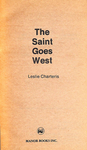 "The Saint Goes West" 1972 CHARTERIS, Leslie