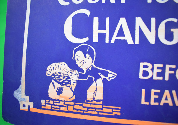 Please Count Your Change Before Leaving Hand-Painted Sign