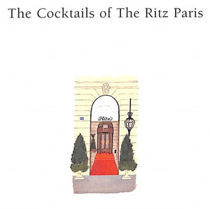 "The Cocktails Of The Ritz Paris" 2003 FIELD, Colin Peter