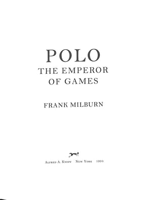 "Polo: The Emperor of Games" 1994 MILBURN, Frank