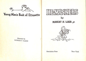 "He-Manners: Young Man's Book Of Etiquette" 1954 LOEB, Robert H. Jr.