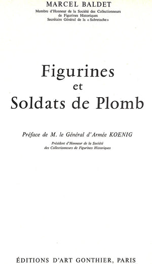 "Figurines Et Soldats De Plomb" 1961 BALDET, Marcel