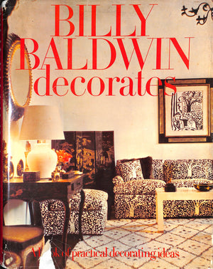 "Billy Baldwin Decorates" 1972 BALDWIN, Billy