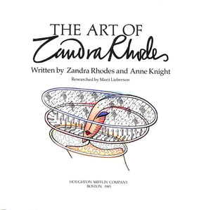 "The Art Of Zandra Rhodes" 1985 RHODES, Zandra (INSCRIBED) and KNIGHT, Anne