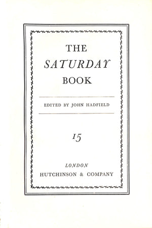 "The Saturday Book 15" 1955 HADFIELD, John