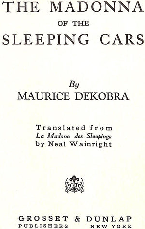 "The Madonna Of The Sleeping Cars" 1927 DEKOBRA, Maurice