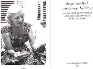 "Sometimes Rich And Always Delicious" 1981 OLIVER, Frank (INSCRIBED)