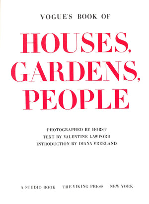 "Vogue's Book Of Houses, Gardens, People" 1968 LAWFORD, Valentine [text]
