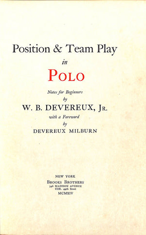 "Position & Team Play In Polo" 1924 DEVEREUX, W.B. Jr.