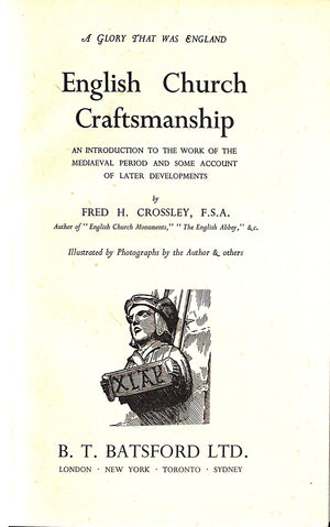 "English Church Craftsmanship" 1947 CROSSLEY, F.H.