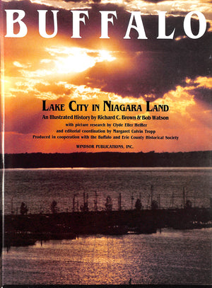 "Buffalo Lake City In Niagara Land: An Illustrated History" 1981 BROWN, Richard C. & WATSON, Bob