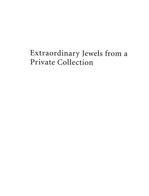 Extraordinary Jewels From A Private Collection: Sotheby's New York 1997