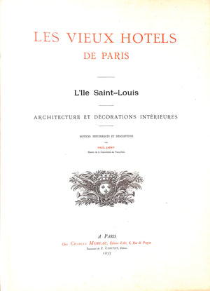 "Les Vieux Hotels De Paris: L'Ile Saint-Louis" 1937 JARRY, Paul