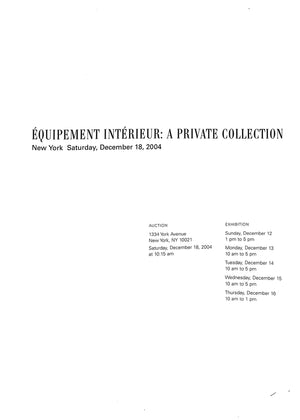 "Equipement Interieur: A Private Collection" 2004 Sotheby's New York (SOLD)