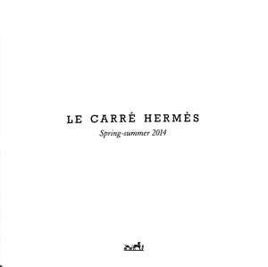 Le Carre Hermes Spring-Summer 2014